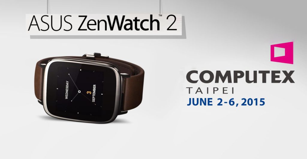 asus zenwatch 2 to be unveiled at computex 2015